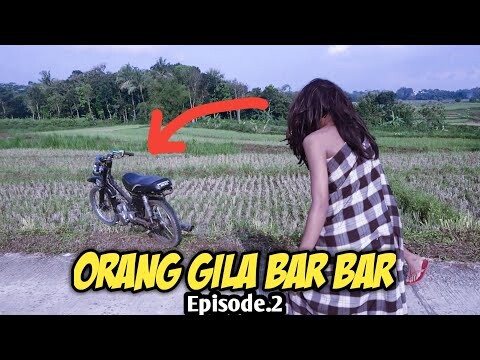 VIDIO LUCU PARAH EXSTRESM ORANG GILA NGAMUK  Film Pendek Episode.2