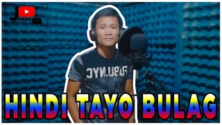 HINDI TAYO BULAG By TOLITS Tres Buhakhak