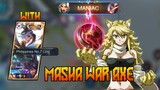 Masha WAR AXE Gameplay with TOP PH LING - MOBILE LEGEND
