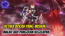 DARI MISKIN MALAH JADI OVERPOWER DAN CALON RAJA KEGELAPAN !