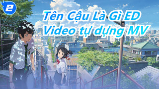 [Tên cậu là gì/1080P60FPS] ED ' Nandemonaiya' - Video tự dựng_2