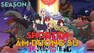 SHORTEN "Âm dương sư mạnh nhất chuyển sinh" | Season 1 | AL Anime
