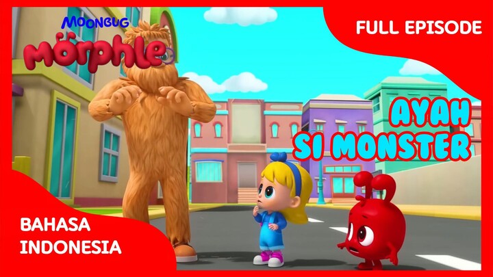 Ayah Si Monster | Morphle 3D (BAHASA INDONESIA)