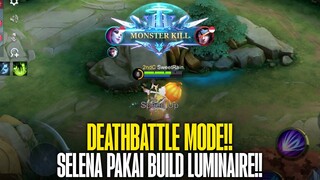 Lagi Lumayan Wangi Arrow SELENA nya!! | DeathBattle Mode Mobile Legends: Bang Bang