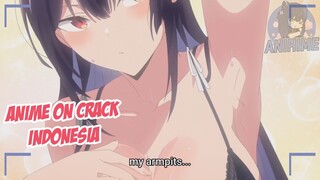 Kamu suka sama ketek aku yang basah ini? {Anime Crack Indonesia} 151