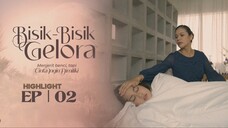 Bisik - Bisik Gelora Episod 2