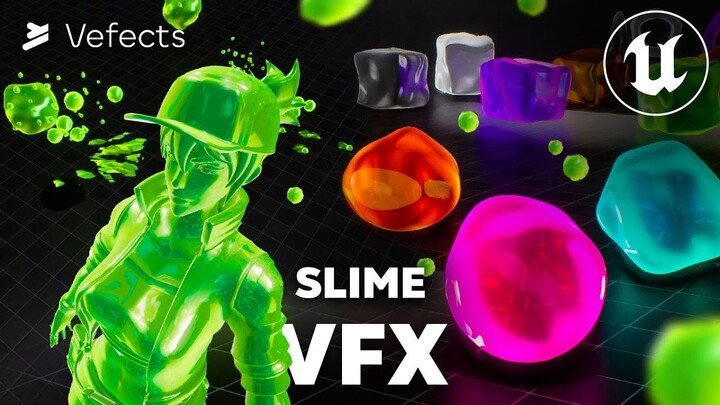 Vefects - Slime VFX - Unreal Engine Effects Overview