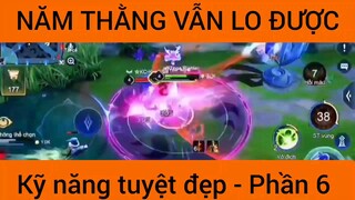Năm thằng vẫn lo được kỹ năng tuyệt vời #6