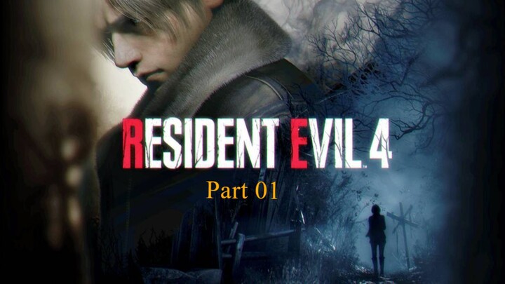 RESIDENT EVIL 4 Remake | Walkthrough Gameplay Part 01