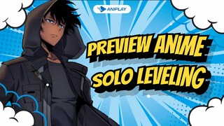 Bersyukur aja diadaptasi - Preview Anime Solo Leveling