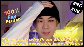 [BounPrem] REASON WHY PREM DIDN'T HOLD A BIRTHDAY CONCERT THIS YEAR