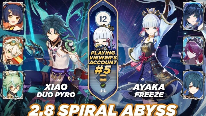 Genshin Impact 2.8 Spiral Abyss ชั้น 12 - กำลังเล่นบัญชีของผู้ชม 5 -Xiao DuoPyro / Ayaka Freeze
