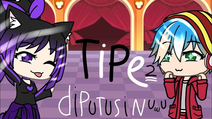 Tipe - Tipe Cewek Di Putusin , collab feat vano