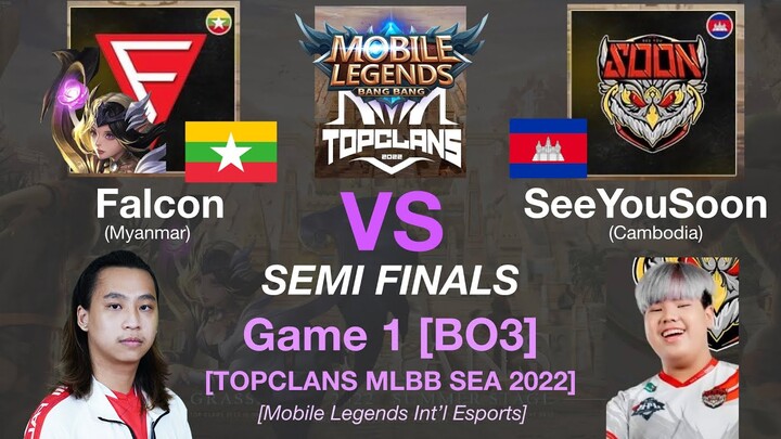 LUNOX JUNGLER FALCON vs SEEYOUSOON Game 1: MLBB TOP CLANS Summer Grassroots 2022 SEMI FINALS [ENG]