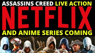 Netflix Assassins Creed Live Action & Anime Series ( Netflix Everything News)