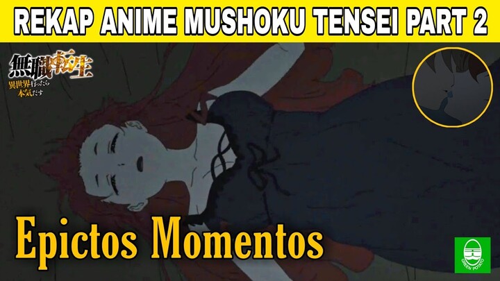 RUDEUS JADI DONAT DI TANGAN ORSTED !! REKAP ALUR CERITA ANIME MUSHOKU TENSI PART 2 !! TOTAL EPS. 12