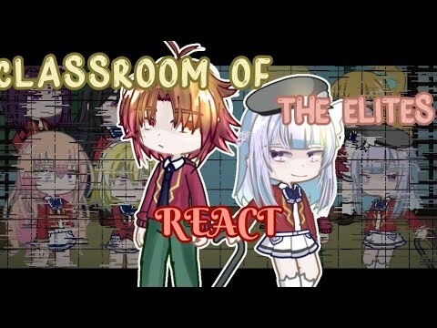 Classroom Of The Elites REACT To The FUTURE {ตอนที่ 1} เพิ่มความเร็ว 2 เท่า || ซีซั่น 3 | โคเต้ | [