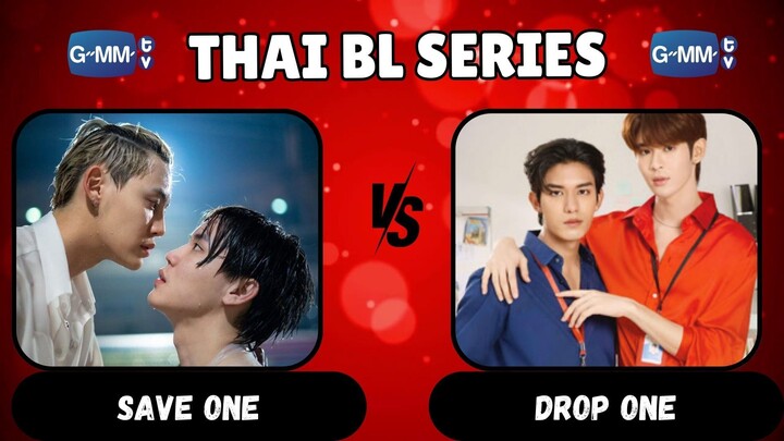 "Save One, Drop One: Thai BL Series Edition! 🎬 | Toughest Choices for BL Fans! 😱✨"