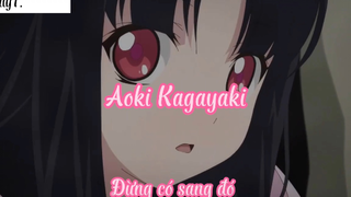 Aoki Kagayaki _Tập 1 Đừng có sang đó