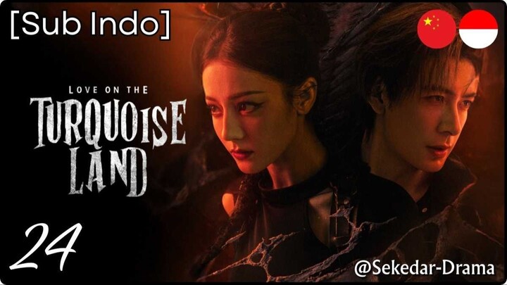 [Sub Indo] 💘 𝕃𝕠𝕧𝕖 𝕠𝕟 𝕥𝕙𝕖 𝕋𝕦𝕣𝕢𝕦𝕠𝕚𝕤𝕖 𝕃𝕒𝕟𝕕 ✵ – Eps. 24 (2025)