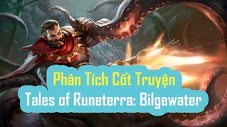 Giải Thích Nội Dung Tales of Runeterra: Bilgewater | League of Legends Animated Vietsub #1