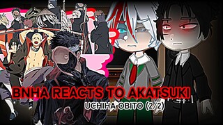 BNHA Reacts to Akatsuki - Uchiha Obito (2/2) • Gacha Club