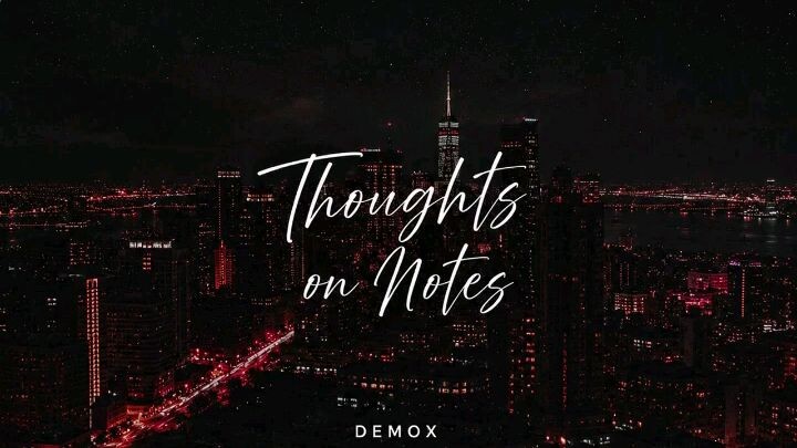 Thoughts On Notes - Demox Prod. By ( Rahib Khan)