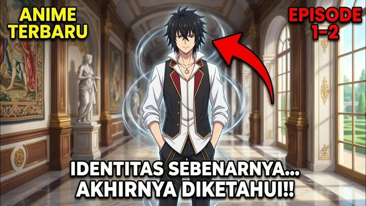 IDENTITAS RAHASIANYA AKHIRNYA TERBONGKAR... KINI DIA PUNYA SEKUTU BARU!!  -  Alur Cerita Anime