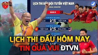 Lịch Thi Đấu AFF Suzuki Cup 2020 Hôm Nay Ngày 6/12: Việt Nam Xuất Trận, HLV Park Nhận Tin Cực Vui