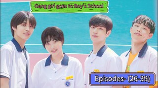 🇰🇷💖Gang girl goes to Boy's school 🌟💙 episodes[26-39] part-3
