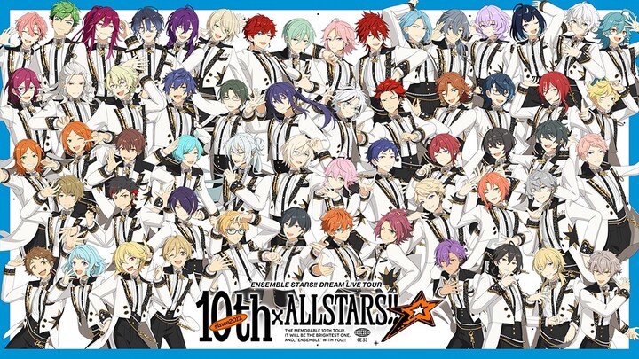 DREAM LIVE 10th - ENSEMBLE STARS!!
