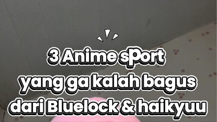 Anime sport selain haikyuu & bluelock