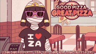 Ujian Saucesayers Hanyalah Latihan Untuk Memuaskan Mumi Peppertiti! |Good Pizza, Great Pizza Part 19