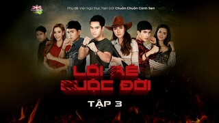 [Vietsub] Lối Rẽ Cuộc Đời - Tập 3