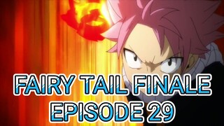 Fairy Tail Finale Episode 29