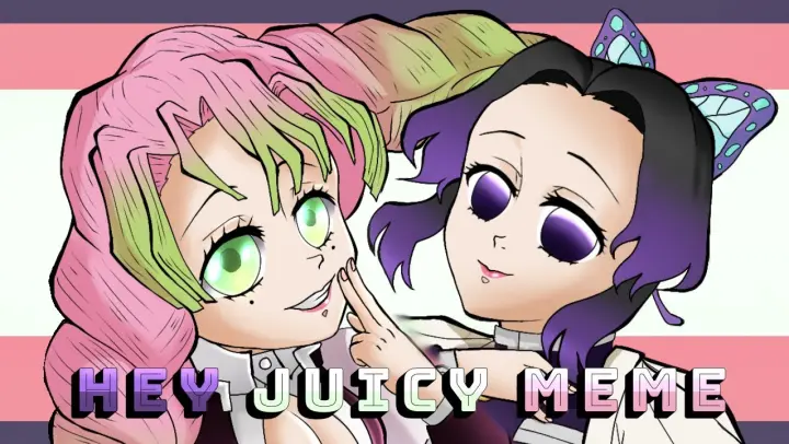 Hey Juicy || Animation Meme [Kimetsu no Yaiba]