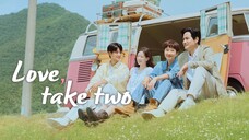 EP. 1 Love, Take Two || English Sub ♡