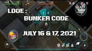 LDOE: CURRENT BUNKER ALFA CODE (JULY 16 & JULY 17,  2021 ) - LAST DAY ON EARTH: SURVIVAL