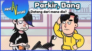 MEDANIMASI - PARKIR, BANG