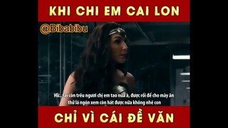 KHI CHỊ EM -CAI LON- VÌ CÁI ĐỀ VĂN #funny