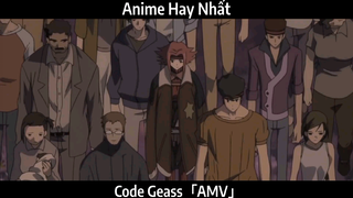 Code Geass「AMV」Hay Nhất