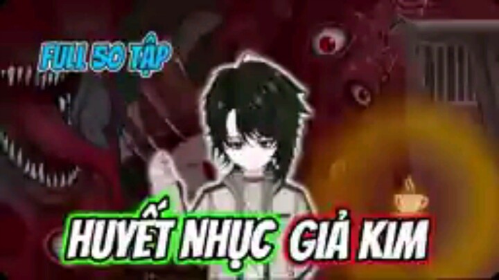 ( Full 50 Tập ) Huyết Nhục Giả Kim | Hoạt Hình Kinh Dị | GodSub