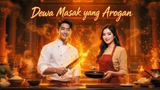 Dewa Masak yang Arogan Full Bahasa Indonesia (NS)