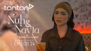 Nuh & Nayla Episod 24