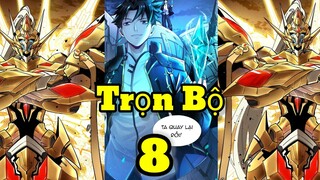 FULL BỘ*GIẤU NGHỀ/TRỌNG SINH VỀ 18 TUỔI/TU LUYỆN THỨC TỈNH CẢNH GIỚI BÁ ĐẠO TRIỆU HỒI HỒN TƯỚNG*8