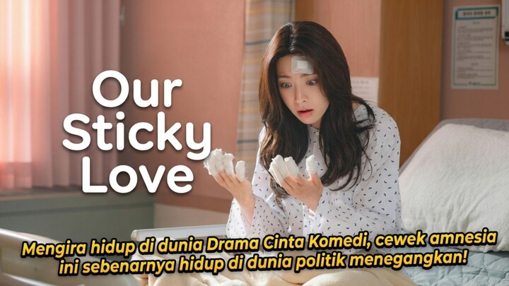 Our Sticky Love Episode 1 | Alur Cerita Drama Korea Terbaru 2026