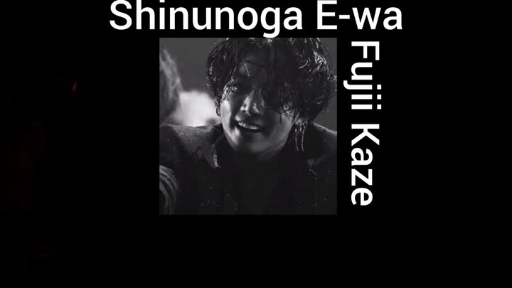 Shinunoga E-wa Fujii Kaze