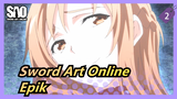[Sword Art Online] Super Epik! Kau akan menyesal jika tidak menontonnya_2