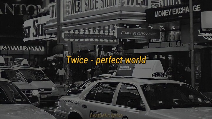 Twice - Perfect World (indo lyrics)