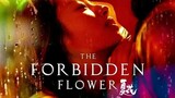 (SUB) THE FORBIDDEN FLOWER (2023) EPISODE 2